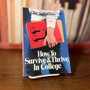 RARE How To Survive & Thrive In College by Cliff Schimmets ISBN: 9780800751043